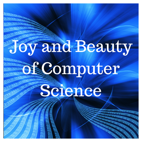Computer Science I: Joy and Beauty of Computing
