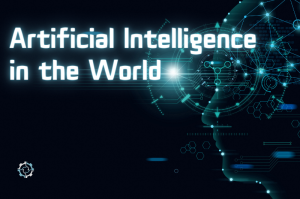 Artificial Intelligence in the World